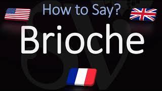 How to Pronounce Brioche CORRECTLY English amp French Pronunciation [upl. by Richter379]