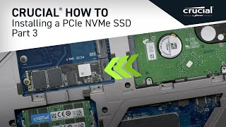 Part 3 of 4  Installing a Crucial® M2 PCIe NVMe SSD Copy [upl. by Airekahs]