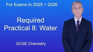 GCSE Chemistry Revision quotRequired practical 8 Waterquot [upl. by Peper]