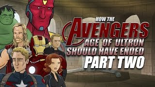 How The Avengers Age of Ultron Should Have Ended  Part Two [upl. by Leontina]