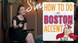 How to do a Boston Accent [upl. by Sutphin]