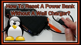 How To Reset A Power Bank Without A Wall Charger [upl. by Allicerp889]