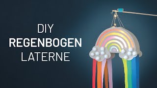 DIY Anleitung Regenbogen Laterne basteln [upl. by Retrop770]