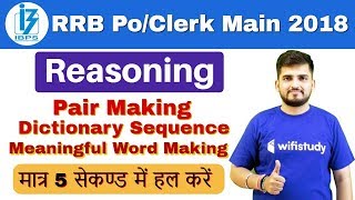 400 PM  IBPS RRB PO Mains  Reasoning by Deepak Sir  Pair Making Dictionary Sequence [upl. by Sabba]