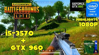 PUBG PC LITE in 2021  Gameplay Highlights  Intel® Core™ i53570  GTX 960 2GB  8GB RAM  1080p [upl. by Las338]