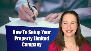 How To Setup Your Property Limited Company [upl. by Pauwles880]