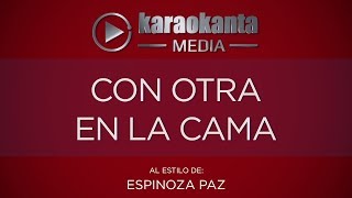 Karaokanta  Espinoza Paz  Con otra en la cama [upl. by Sitoel856]