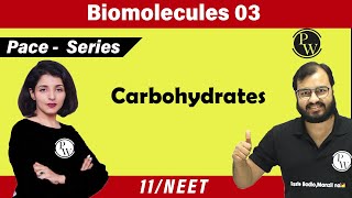 Biomolecules 03  Carbohydrates  Class 11  NEET  PACE Series [upl. by Kahler]