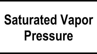 Saturated Vapor Pressure [upl. by Gentilis]