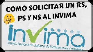 Como solicitar un Registro sanitario Permiso Sanitario y Notificación Sanitaria INVIMA [upl. by Bliss]