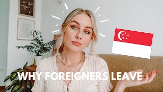 The Truth About Why Foreigners Leave Singapore [upl. by Ronnie348]