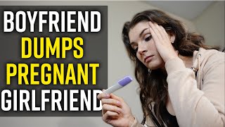 Boyfriend DUMPS Pregnant Girlfriend What Happens Next will SHOCK YOU [upl. by Telford]