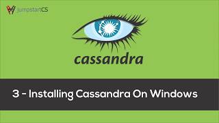 Apache Cassandra  Tutorial 3  Installing Cassandra On Windows [upl. by Aynek]