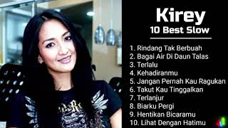 KIREY  Full Album Best Slow [upl. by Buna]