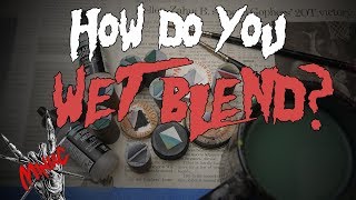 How to Wet Blend [upl. by Calhoun]