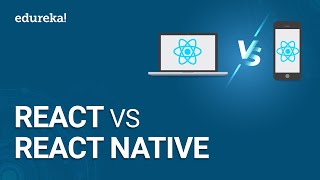 React vs React Native  Key Differences You Need to Know  React Training  Edureka [upl. by Duster789]