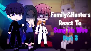 S Rank Hunters amp The Sung Family React To Sung Jin Woo Part 3 Final Solo Leveling [upl. by Cherri554]