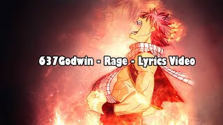 637godwin  Rage  Lyrics [upl. by Kauffmann]