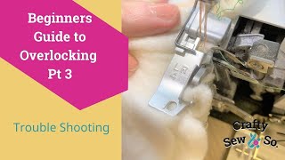 Troubleshooting Overlocker Tensions and Stitching [upl. by Annahsat233]