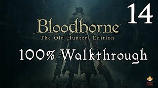 Bloodborne  Walkthrough Part 14 Byrgenwerth amp Rom [upl. by Ursulette128]