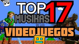 Top 17 músicas de los videojuegos [upl. by Ainomar]