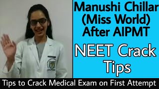 NEET 2018 crack tips by Manushi Chillar Miss World [upl. by Atiuqcaj]