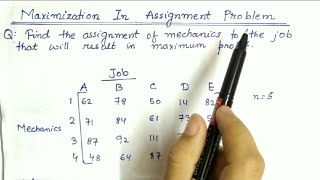 Lec32 Maximization Assignment Problem  Unbalanced Example  In Hindi  In Operation Research [upl. by Veedis344]