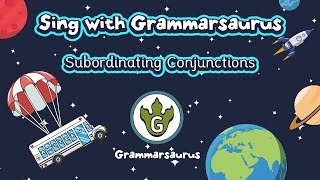 Sing with Grammarsaurus  Subordinating Conjunctions A WHITE BUS [upl. by Martin603]