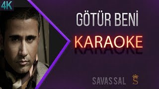 Götür Beni Gittiğin Yere Karaoke [upl. by Schach511]