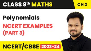 Polynomials  NCERT Examples Part 3  Class 9 Maths Chapter 2  CBSE [upl. by Lentha]