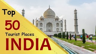 quotINDIAquot Top 50 Tourist Places  India Tourism [upl. by Lyram]