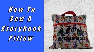 How To Sew A Storybook Pillow [upl. by Aaberg489]