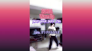 ZUMBA用Warming Up オリジナルコリオ『Move Your Body  Sia』 [upl. by Savvas]