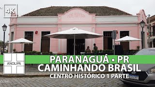 Paranaguá Paraná • Centro Histórico • CAMINHANDO BRASIL 1 [upl. by Bullard]