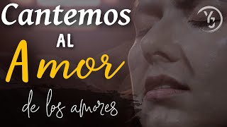 CANTEMOS AL AMOR DE LOS AMORES  Santísimo Sacramento Cantos para la MISA  MÚSICA CATÓLICA [upl. by Treborsemaj]