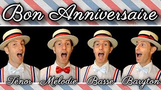 Bon Anniversaire French Birthday song  Barbershop quartet [upl. by Saunder463]