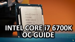 Intel quotSkylakequot Core i7 6700K Overclocking Guide [upl. by Eetse]