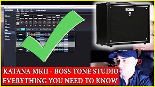 BOSS KATANA MKII  EVERYTHING YOU NEED TO KNOW ABOUT BOSS TONE STUDIO TUTORIAL [upl. by Los]