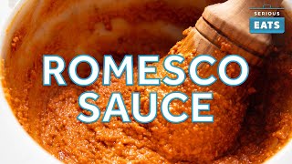 Romesco Sauce  Serious Eats At Home [upl. by Parfitt]