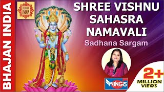 Shree Vishnu Sahasra Namavali  Vishnu Sahasranamavali Full Version Original by Sadhana Sargam [upl. by Hakeem865]