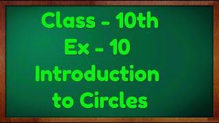 Class  10 Ex  10 Maths Introduction Cirlces NCERT CBSE [upl. by Rianon]