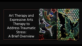 Trauma Art Therapy and Expressive Arts Therapy  Why Expressive Arts [upl. by Reece253]