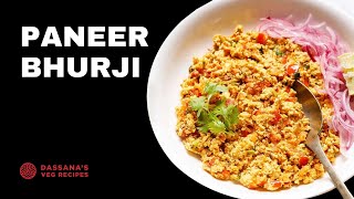 Paneer Bhurji Recipe  Savory Scrambled Indian Cottage Cheese  Dassanas Veg Recipes [upl. by Hutt227]