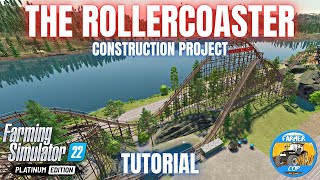 PLATINUM ROLLERCOASTER CONSTRUCTION GUIDE  Farming Simulator 22 [upl. by Yanel]