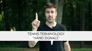 Tennis Terminology  quotHand Signalsquot [upl. by Haelahk]