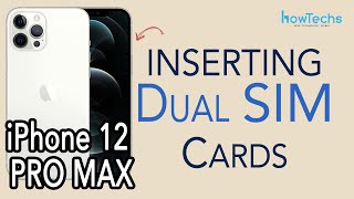 iPhone 12 Pro MAX  Set Up Dual SIM cards  How to insert amp set PHYSICAL SIMs  Howtechs [upl. by Kiehl21]