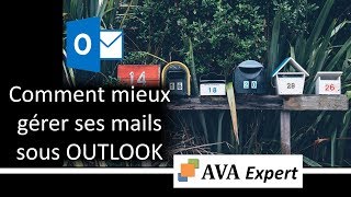 Comment dompter sa boîte mails  quelques astuces indispensables sous OUTLOOK [upl. by Coney]