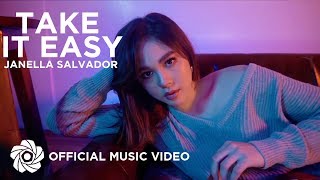 Take It Easy  Janella Salvador Music Video [upl. by Lorette310]