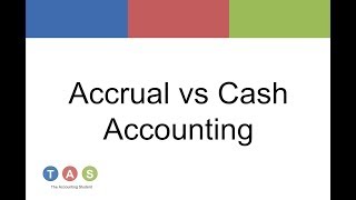 Accrual vs Cash Accounting [upl. by Kettie]