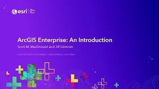 ArcGIS Enterprise An Introduction [upl. by Nikoletta832]